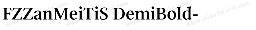 FZZanMeiTiS DemiBold字体转换